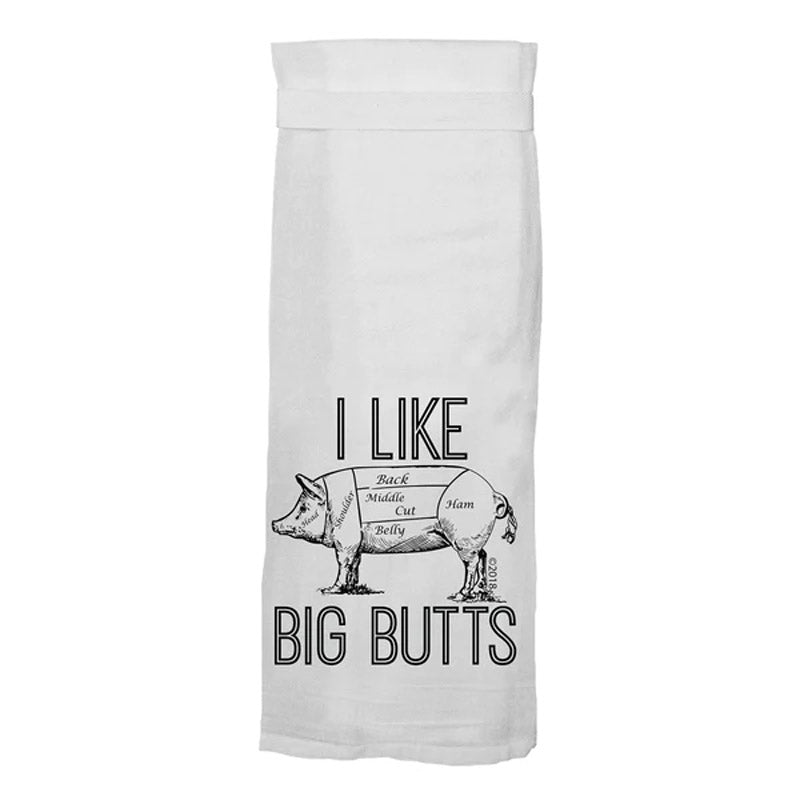 I Like Big Butts - Flour Sack Hang Tight Towel