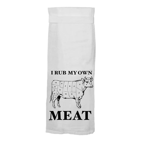 I Rub My Own Meat - Flour Sack Hang Tight Towel