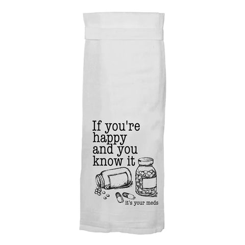 If You're Happy And You Know It - Flour Sack Hang Tight Towel