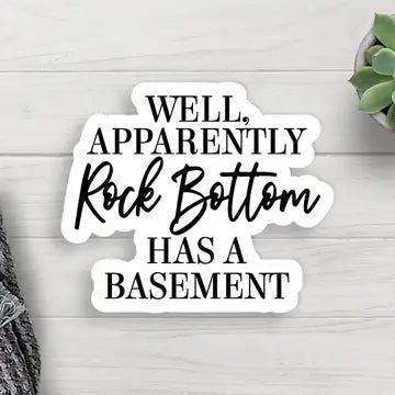 Apparently Rock Bottom Has a Basement